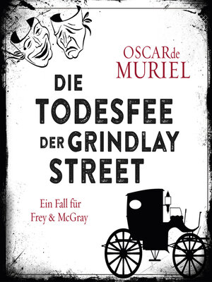 cover image of Die Todesfee der Grindlay Street--Ein Fall für Frey und McGray, Band 3 (ungekürzt)